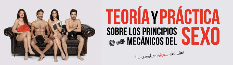 “Teoría y Práctica sobre los Principios Mecánicos del Sexo” llega al Teatro Lara