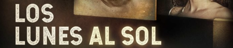 “Los lunes al sol” llega al Teatro Concha Segura con una adaptación teatral emocionante y necesaria