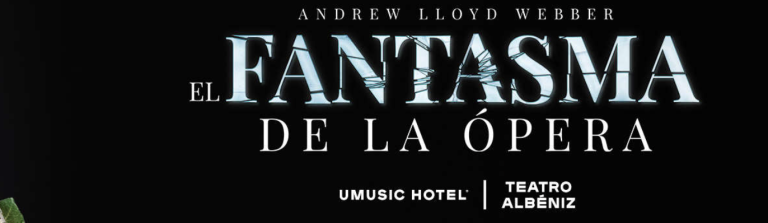 EL FANTASMA DE LA ÓPERA, el musical de la temporada 
