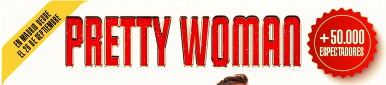 PRETTY WOMAN, ¡Bienvenidos a Hollywood!