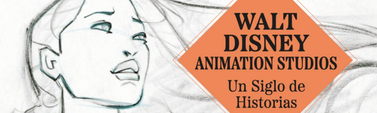 Walt Disney Animation Studios: Un siglo de historias