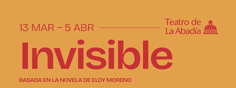 Invisible, basada en la novela de Eloy Moreno, llega al Teatro de La Abadía